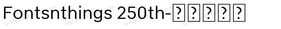 Fontsnthings 250th字体转换